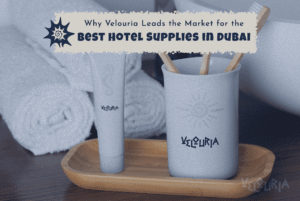 best hotel supplies in dubai